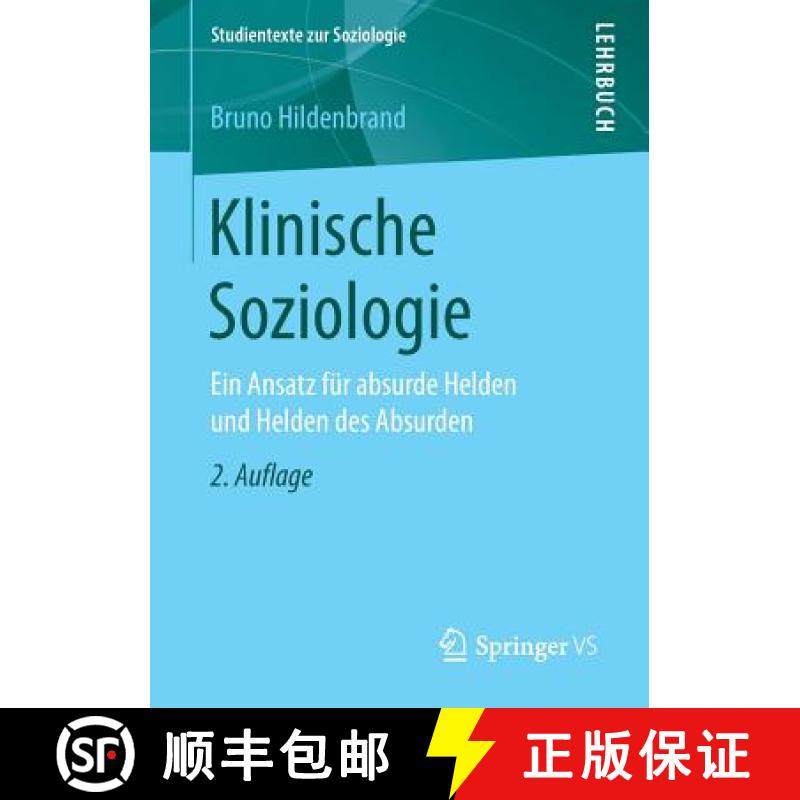 【3-4周达】Klinische Soziologie : Ein Ansatz für absurde Helden und Helden des Absurden [9783658220020]