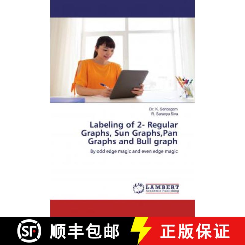 预订 Labeling of 2- Regular Graphs, Sun Graphs,Pan Graphs and Bull graph [9786200784131]