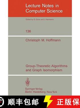 【3-4周达】Group-Theoretic Algorithms and Graph Isomorphism [9783540114932]