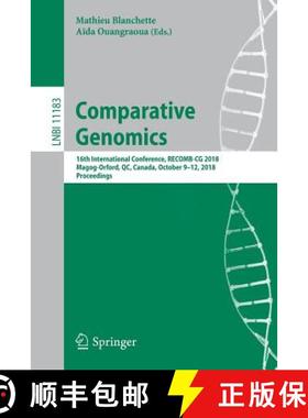 【3-4周达】Comparative Genomics : 16th International Conference, RECOMB-CG 2018, Magog-Orford, QC, Ca... [9783030008338]