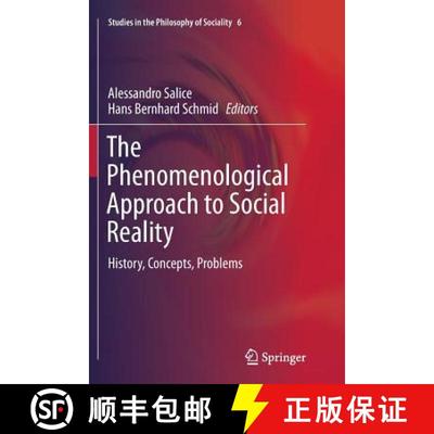 【3-4周达】The Phenomenological Approach to Social Reality : History, Concepts, Problems (Softcover r... [9783319801957]