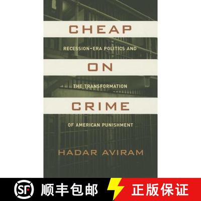 【3-4周达】Cheap on Crime – Recession–Era Politics and the Transformation of American Punishment (F... [9780520277311]