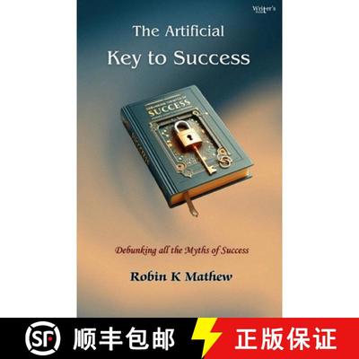 【3-4周达】The Artificial Key To Success: Debunking All The Myths of Success [9789360838768]