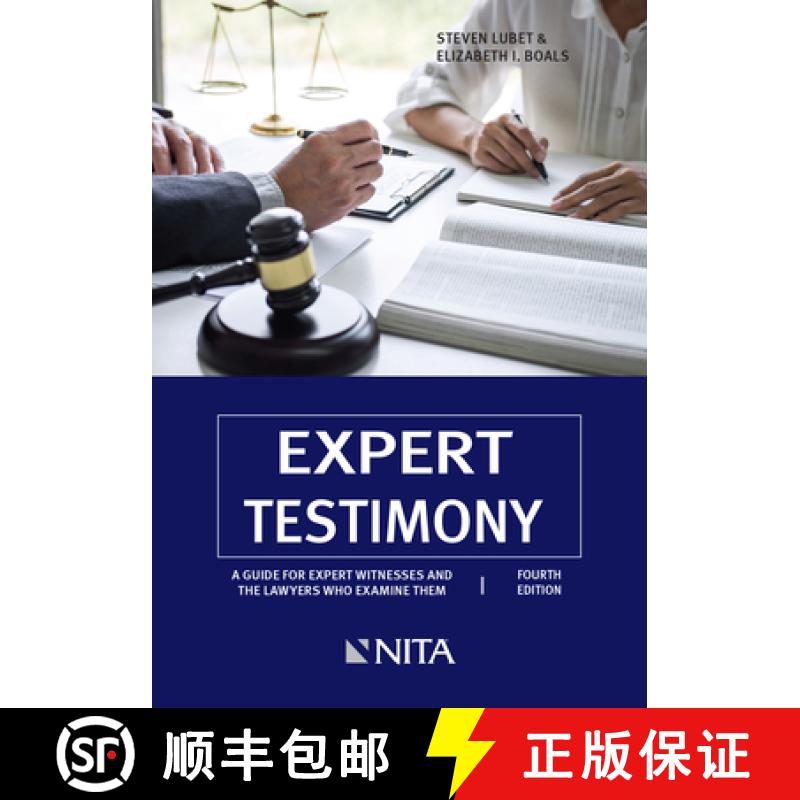 【3-4周达】Expert Testimony: A Guide for Expert Witnesses and the Lawyers Who Examine Them [9781601568700]
