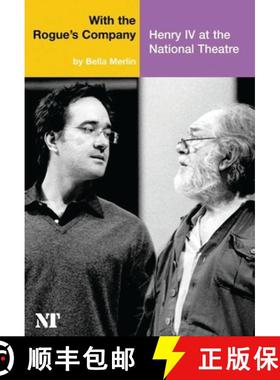 【3-4周达】With the Rogue's Company: Henry IV at the National Theatre [9781840025606]