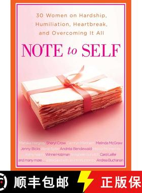 【3-4周达】Note to Self: 30 Women on Hardship, Humiliation, Heartbreak, and [9781439191149]