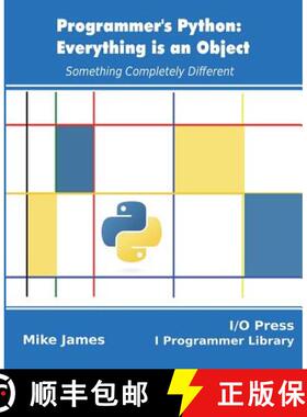 【3-4周达】Programmer's Python: Everything is an Object: Something Completely Different [9781871962581]