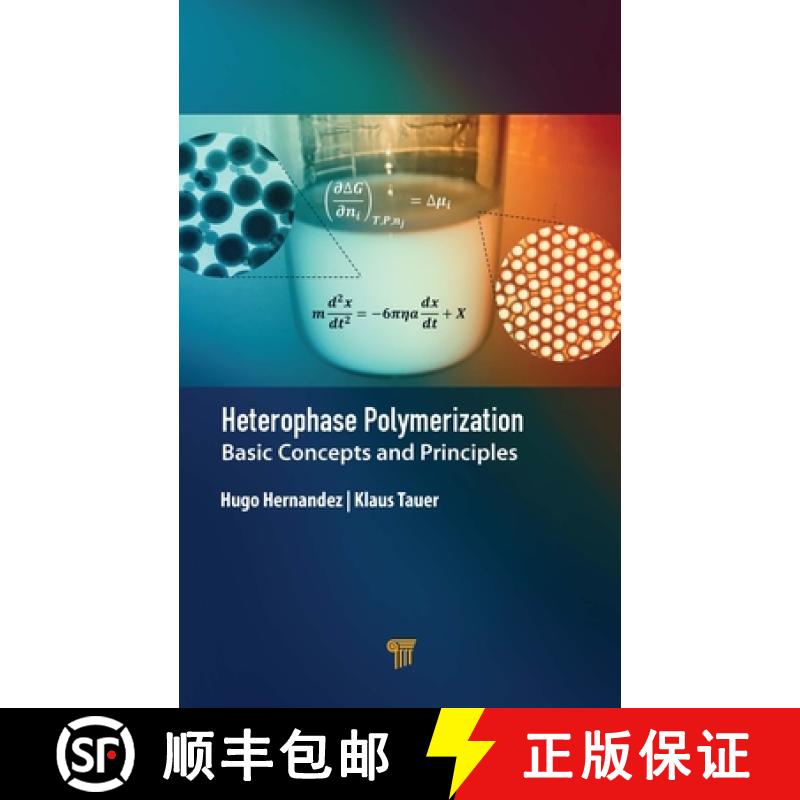 【3-4周达】Heterophase Polymerization: Basic Concepts and Principles [9789814877329]
