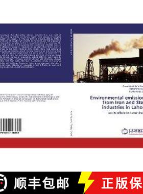 预订 Environmental emissions from Iron and Steel industries in Lahore [9786202198608]