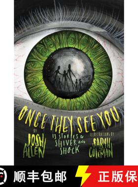 【3-4周达】Once They See You: 13 Stories to Shiver and Shock [9780823456321]