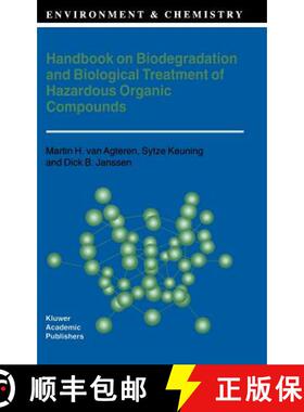 【3-4周达】Handbook on Biodegradation and Biological Treatment of Hazardous Organic Compounds [9780792349891]