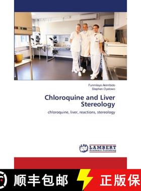 【3-4周达】Chloroquine and Liver Stereology [9783659443442]