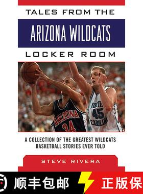 【3-4周达】Tales from the Arizona Wildcats Locker Room: A Collection of the Greatest Wildcat Basketba... [9781613214091]