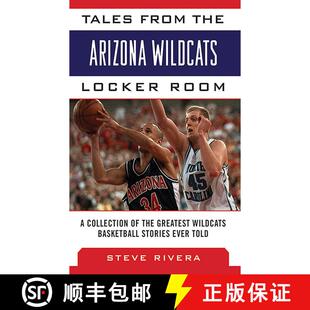 【3-4周达】Tales from the Arizona Wildcats Locker Room: A Collection of the Greatest Wildcat Basketba... [9781613214091]