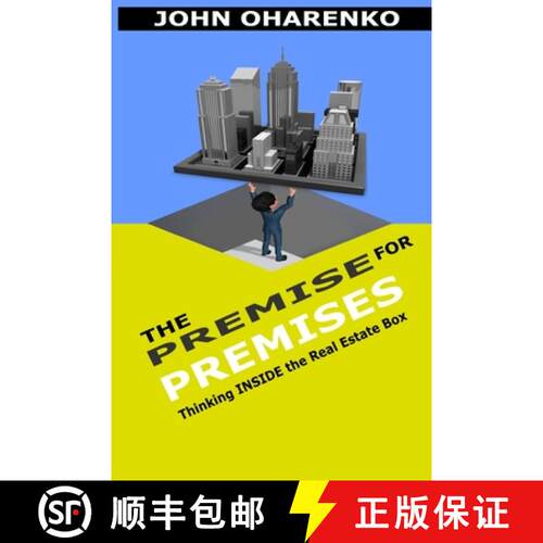 【3-4周达】The Premise for Premises: Thinking Inside the Real Estate Box [9781733287210]