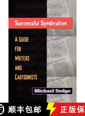 【3-4周达】Successful Syndication: A Guide for Writers and Cartoonists a Guide for Writers and Cartoo... [9781581150513]