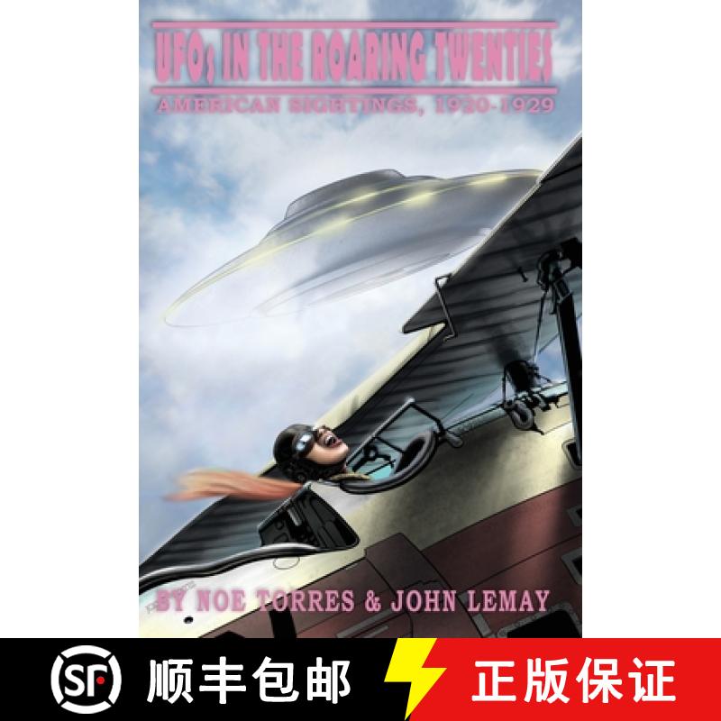 【2-3周达】UFOs in the Roaring Twenties: American Sightings, 1920-1929 [9781953221520]