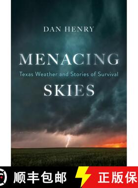 【3-4周达】Menacing Skies: Texas Weather and Stories of Survival [9781544507675]