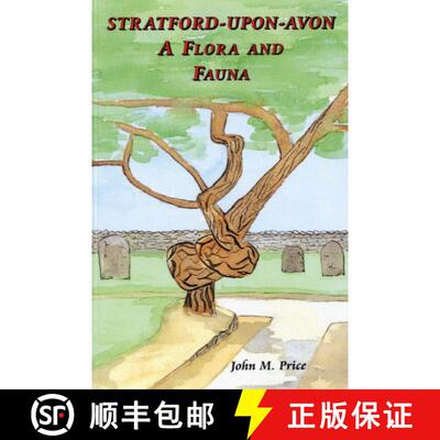预订 Stratford-Upon-Avon: A Flora and Fauna [9780906802090]