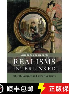 预订 Realisms Interlinked: Objects, Subjects, and Other Subjects [9781350044463]