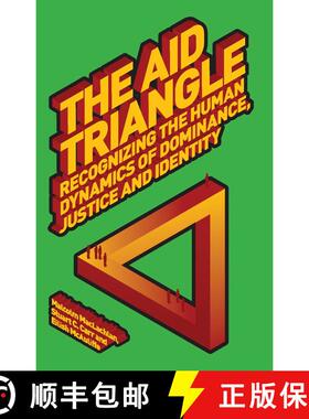 【3-4周达】The Aid Triangle: Recognizing the Human Dynamics of Dominance, Justice and Identity [9781842779118]