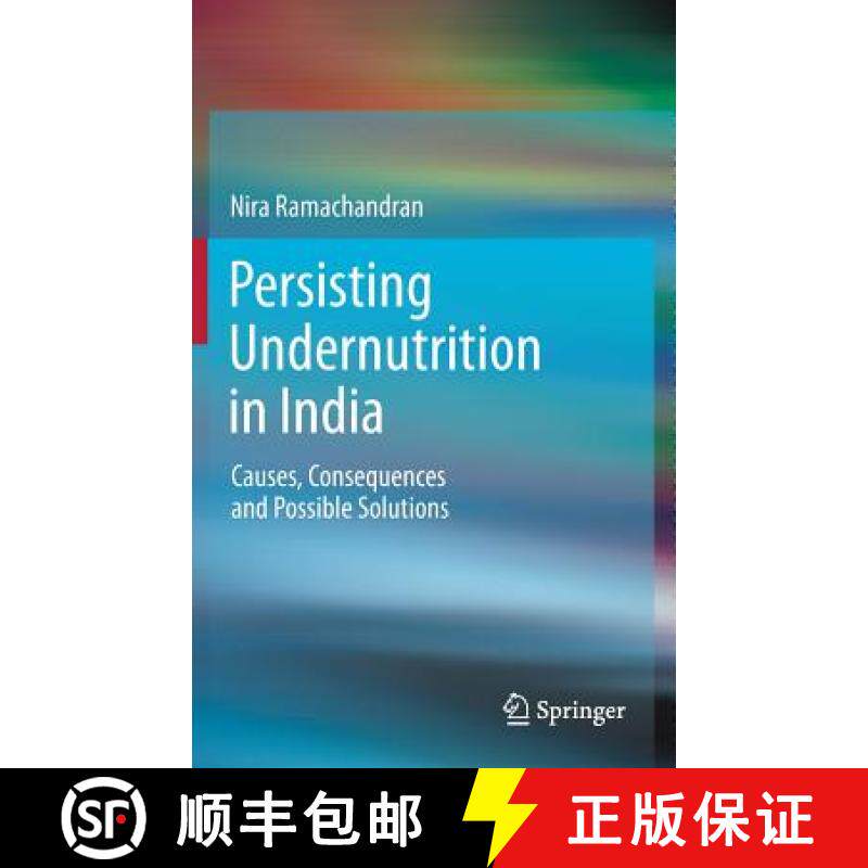 【3-4周达】Persisting Undernutrition in India : Causes, Consequences and Possible Solutions [9788132218319]