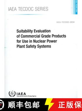 【3-4周达】Suitability Evaluation of Commercial Grade Products for Use in Nuclear Power Plant Safety ... [9789201532237]