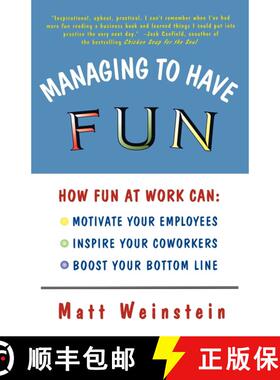 【3-4周达】Managing to Have Fun: How Fun at Work Can Motivate Your Employees, Inspire Your Coworkers,... [9780684827087]