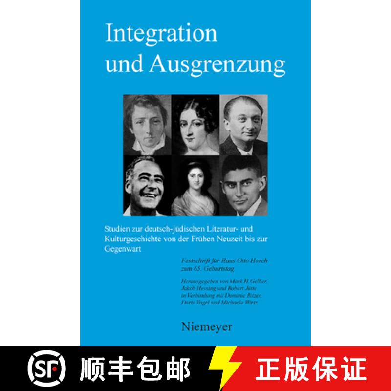 【3-4周达】Integration und Ausgrenzung：Studien zur deutsch-jüdischen Literatur- und Kulturgeschicht... [9783484620063]