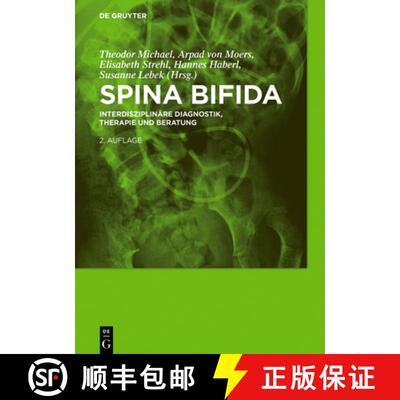 【3-4周达】Spina bifida: Interdisziplinare Diagnostik, Therapie und Beratung [9783110209532]