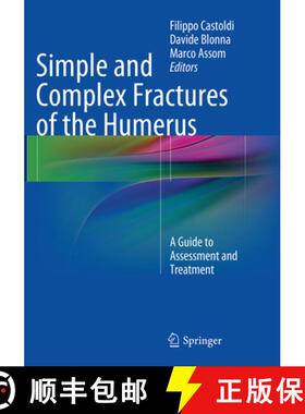 【3-4周达】Simple and Complex Fractures of the Humerus: A Guide to Assessment and Treatment [9788847058385]