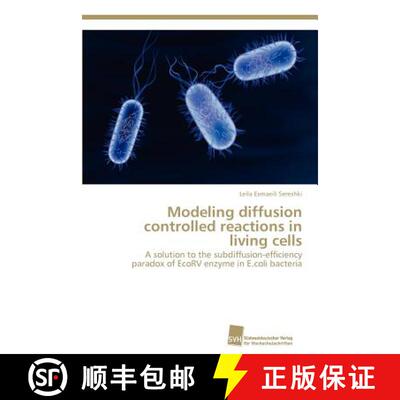 预订 Modeling diffusion controlled reactions in living cells [9783838133980]