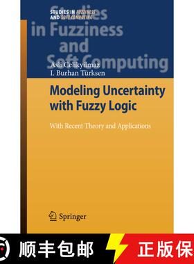 【3-4周达】Modeling Uncertainty with Fuzzy Logic : With Recent Theory and Applications [9783642100635]