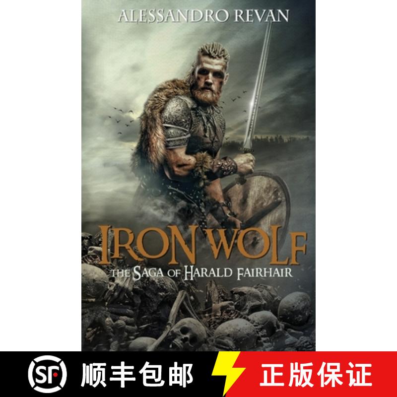 【2-3周达】Iron Wolf - The Saga of Harald Fairhair [9781804390269]
