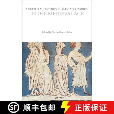 【3-4周达】A Cultural History of Dress and Fashion in the Medieval Age [9781350204713]