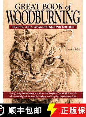 【3-4周达】Great Book of Woodburning, Revised and Expanded Second Edition: Pyrography Techniques, Pat... [9781497103146]