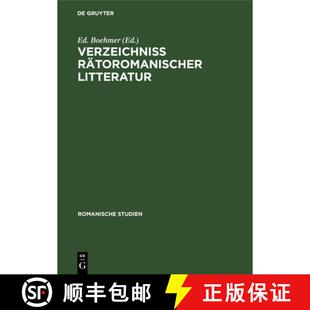 【3-4周达】精装 Verzeichniss Rätoromanischer Litteratur [9783112608838]