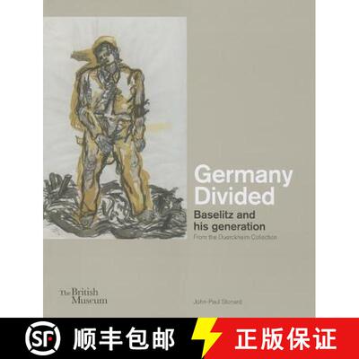 【3-4周达】Germany Divided: Baselitz and his generation: From the Duerckheim Collection [9780714126906]