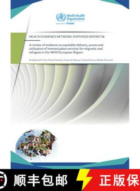 【3-4周达】A Review of Evidence on Equitable Delivery, Access and Utilization of Immunization Service... [9789289052740]