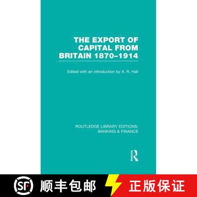 【3-4周达】The Export of Capital from Britain (Rle Banking & Finance): 1870-1914 [9781138007772]