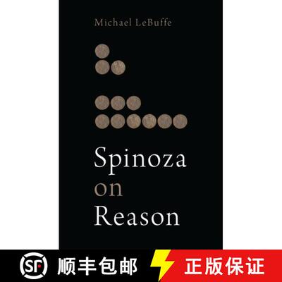 【3-4周达】Spinoza on Reason [9780190845803]