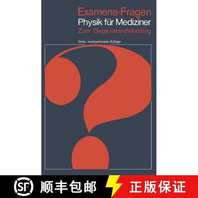 【3-4周达】Examens-Fragen Physik für Mediziner: Zum Gegenstandskatalog (3. Auflage 1981) [9783540105008]