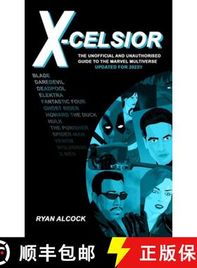 【3-4周达】X-Celsior: The Unofficial and Unauthorised Guide to Marvel's Cinematic Multiverse [9780975658314]