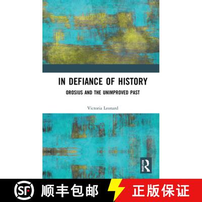 【3-4周达】Orosius's History Against the Pagans and the Unimproved Past [9781472474681]