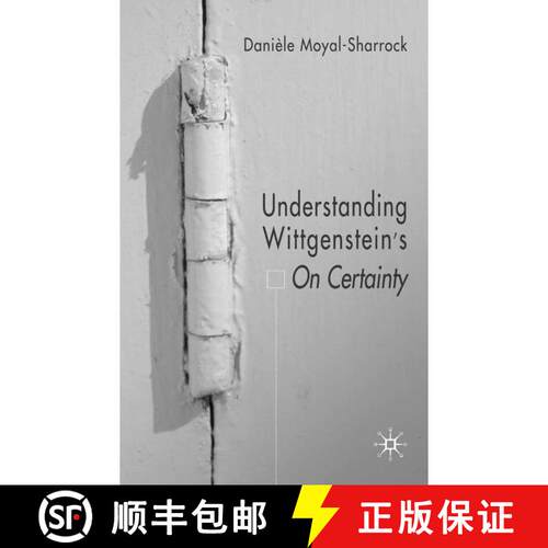 【3-4周达】Understanding Wittgenstein's On Certainty [9780230535534]
