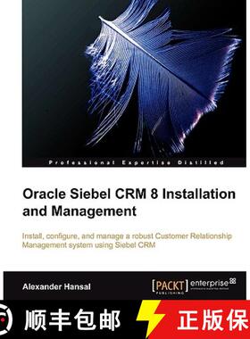 预订 Oracle Siebel Crm 8 Installation and Management [9781849680561]