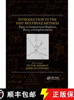 【3-4周达】Introduction to the Fast Multipole Method: Topics in Computational Biophysics, Theory, and... [9781032337401]
