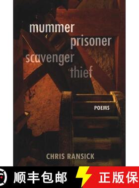 【3-4周达】Mummer Prisoner Scavenger Thief : Poems [9781942280637]