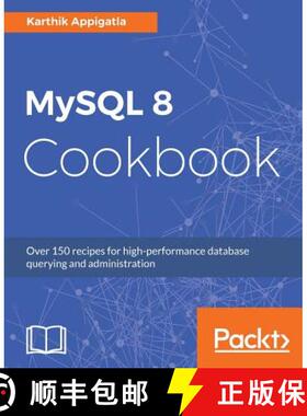预订 MySQL 8 Cookbook: Over 150 recipes for high-performance database querying and administration [9781788395809]