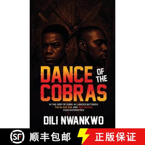 【3-4周达】Dance of the Cobras: In the Grip of Dark Alliances between the Black Axe and the Vikings C... [9789787702154]